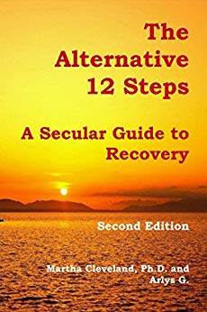 The Alternative 12 Steps: A Secular Guide to Recovery