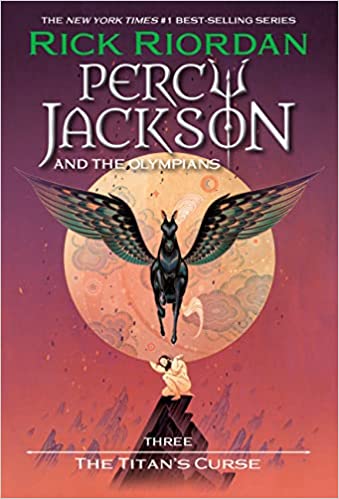 Percy Jackson and the Olympians, Book Three The Titan's Curse (Percy Jackson & the Olympians, 3)