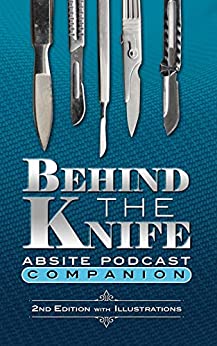 Behind The Knife ABSITE Podcast Companion (English Edition)