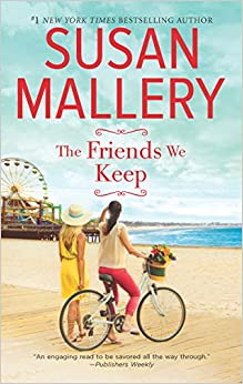 The Friends We Keep: A Novel (Mischief Bay)
