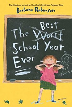 The Best School Year Ever (The Herdmans series Book 2)