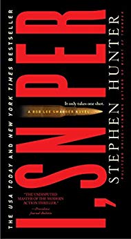 I, Sniper: A Bob Lee Swagger Novel (Bob Lee Swagger Novels Book 6)