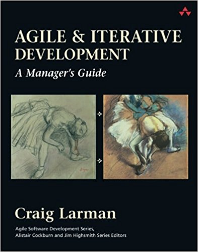 Agile and Iterative Development: A Manager's Guide