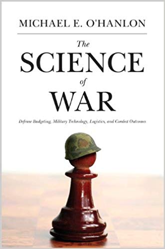 The Science of War: Defense Budgeting, Military Technology, Logistics, and Combat Outcomes
