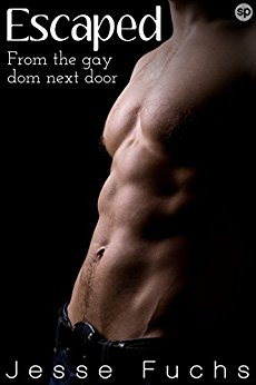 Escaped: From The Gay Dom Next Door (His Neighbour's Secret Book 4)