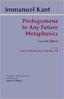 Prolegomena to Any Future Metaphysics: and the Letter to Marcus Herz, February 1772 (Hackett Classics)