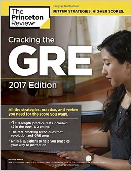 Cracking the GRE with 4 Practice Tests, 2017 Edition (Graduate School Test Preparation)