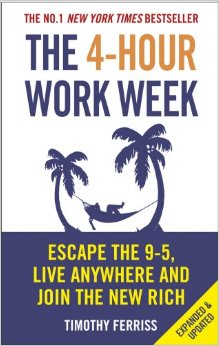 The 4-Hour Work Week: Escape the 9-5, Live Anywhere and Join the New Rich