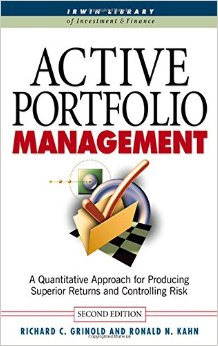 Active Portfolio Management A Quantitative Approach for Producing Superior Returns and Controlling Risk