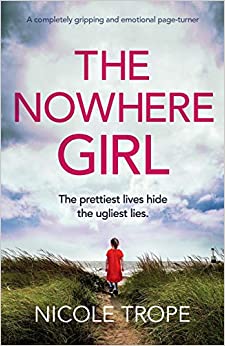 The Nowhere Girl: A completely gripping and emotional page turner