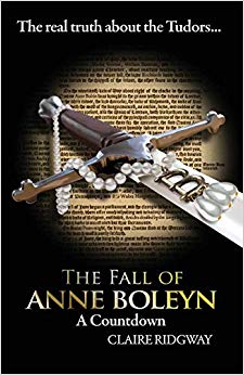 The Fall of Anne Boleyn: A Countdown