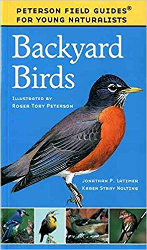 [Backyard Birds (Peterson Field Guides for Young Naturalists)] [Author: Latimer, Jonathan P.] [April, 1999]