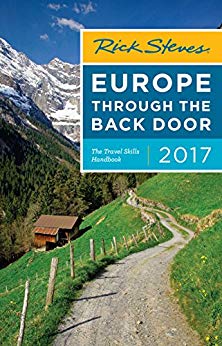 Rick Steves Europe Through the Back Door 2017