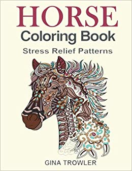 Horse Coloring Book: Coloring Stress Relief Patterns for Adult Relaxation - Best Horse Lover Gift