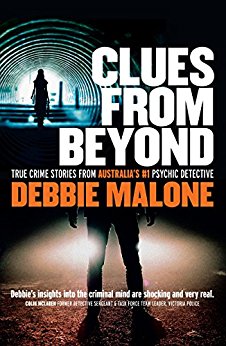 Clues From Beyond: True Crime Stories from Australia's #1 Psychic Detective