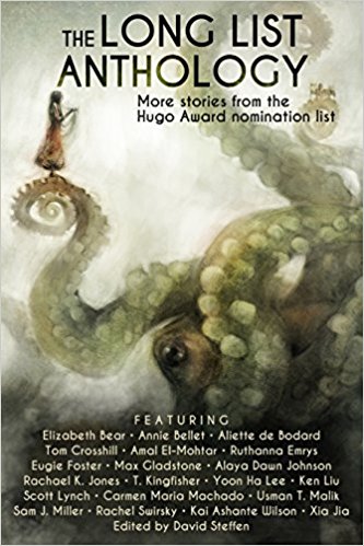 The Long List Anthology: More Stories from the Hugo Awards Nomination List (The Long List Anthology Series) (Volume 1)