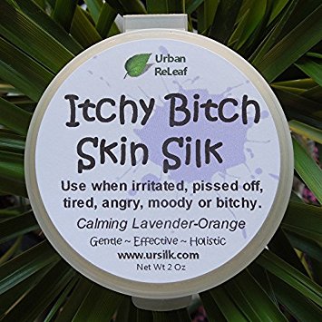 ITCHY BITCH SKIN SILK ! Great gift! Soothe Relax Anxiety Stress PMS Menopause Hot Flashes Insomnia. 100% NATURAL Heals Dry Skin. Shea Butter, Lavender & Orange Oils