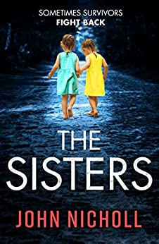 The Sisters: An absolutely gripping psychological thriller you won't be able to put down