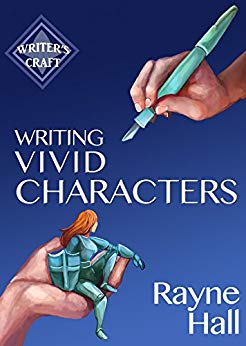 Writing Vivid Characters: Professional Techniques for Fiction Authors (Writer's Craft Book 18)