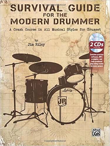 Survival Guide for the Modern Drummer: A Crash Course in All Musical Styles for Drumset (Book & 2 CDs)