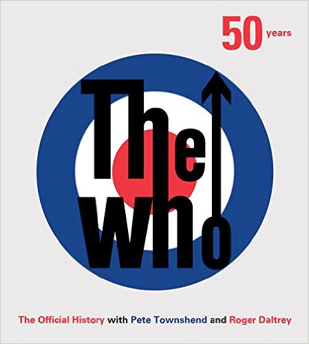 The Who: 50 Years: The Official History