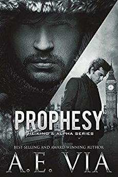 Prophesy (The King & Alpha Series Book 1)