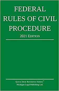 Federal Rules of Civil Procedure; 2021 Edition: With Statutory Supplement