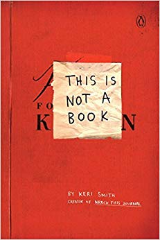 This Is Not a Book by Keri Smith (2009-09-01)