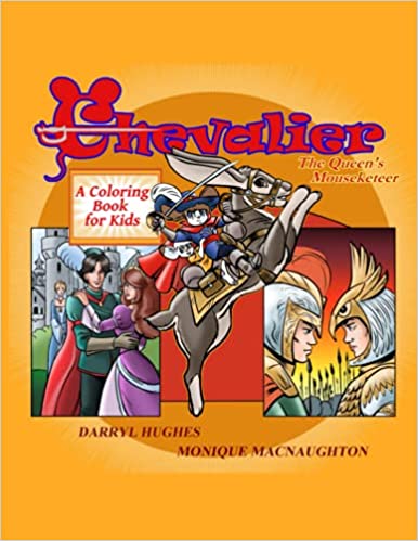 Chevalier the Queen's Mouseketeer: A Coloring Book for Kids: A Fun Gift Fantasy Coloring Book for Girls and Boys ages 4-8, Teens, and Adults with ... Castles, Magical Creatures, and Cute Animals