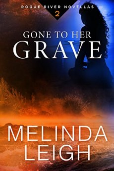 Gone to Her Grave (Rogue River Novella, Book 2)