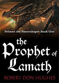 The Prophet of Lamath (Pelmen the Powershaper Book 1)