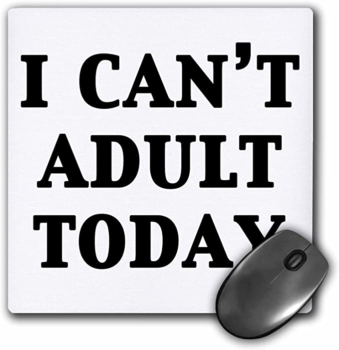 3D Rose"I Cant Adult Today Black" Matte Finish Mouse Pad - 8 x 8" - mp_221708_1