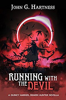Running with the Devil: A Quincy Harker, Demon Hunter Urban Fantasy Novella: Quest for Glory Part 4