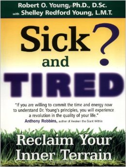 Sick and Tired?: Reclaim Your Inner Terrain