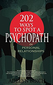 202 Ways To Spot A Psychopath In Personal Relationships