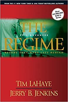 The Regime: Evil Advances (Before They Were Left Behind, Book 2)