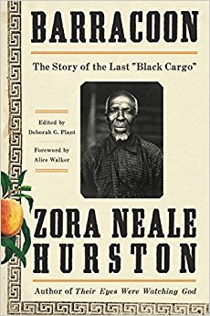 Barracoon: The Story of the Last Black Cargo