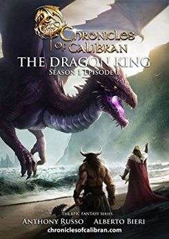 The Dragon King (Chronicles of Calibran Book 1)