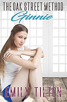 The Oak Street Method: Ginnie (The Institute: Naughty Little Girls Book 2)