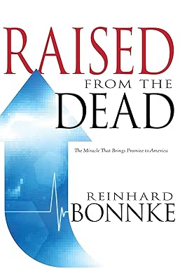 Raised From the Dead: The Miracle That Brings Promise to America