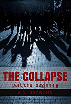 The Collapse (Part One: Beginning)