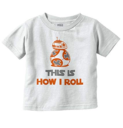 How I Roll Droid Nerd Sci-Fi Funny Cute Pun Infant Toddler T Shirt