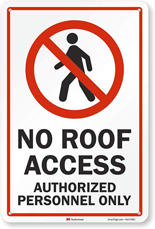 "No Roof Access, Authorized Personnel Only" Sign By SmartSign | 12" x 18" 3M Engineer Grade Reflective Aluminum
