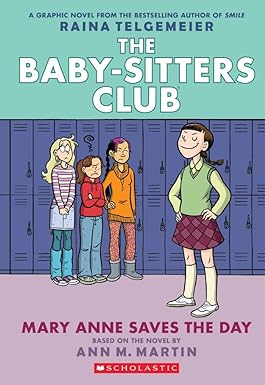 Mary Anne Saves the Day: A Graphic Novel (The Baby-Sitters Club #3): Full-Color Edition (The Baby-Sitters Club Graphix)