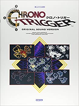 Chrono Trigger Original Sound Version Piano Sheet Music