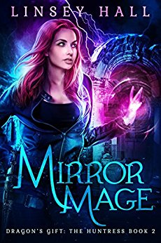 Mirror Mage (Dragon's Gift: The Huntress Book 2)