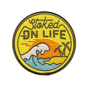 Asilda Store Stoked on Life Embroidered Sew or Iron-on Patch