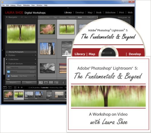 Adobe Photoshop Lightroom 5 The Fundamentals and Beyond A Workshop on Video