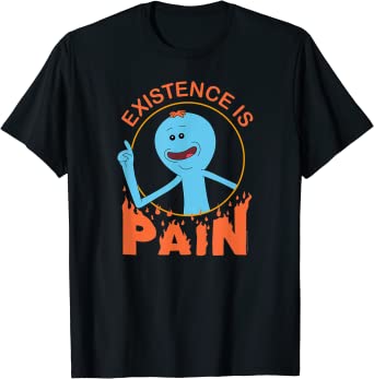 Rick and Morty Existence is PAIN T-Shirt