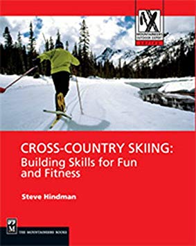 Brand: Mountaineers Books Cross-Country Skiing: Building Skills
